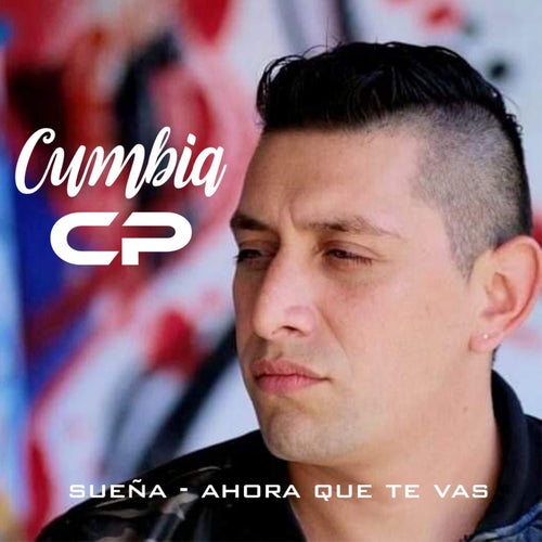Sueña / Ahora Que Te Vas