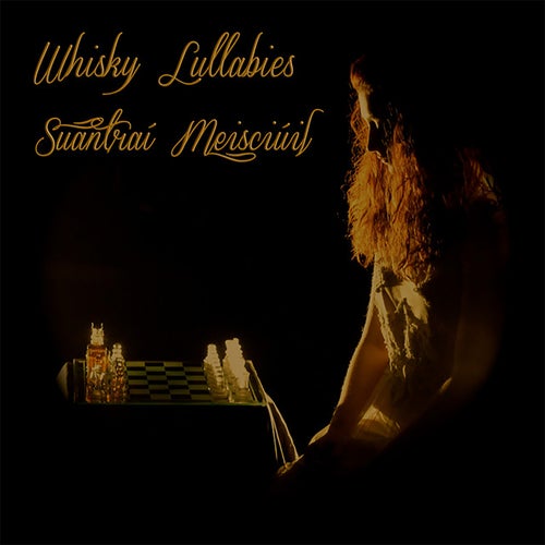 Whisky Lullabies / Suantraí Meisciúil
