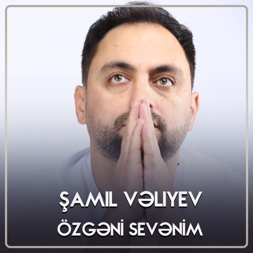 Özgəni Sevənim