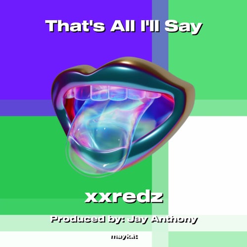 Thats All Ill Say