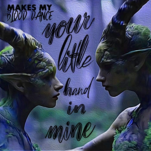 Your Little Hand In Mine