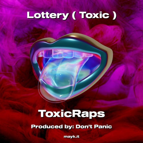 Lottery  ( Toxic )