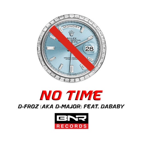 No Time (feat. DaBaby)