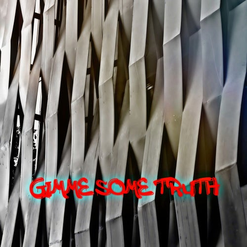 Gimme Some Truth