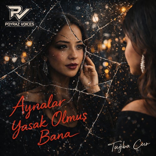 Aynalar Yasak Olmuş Bana