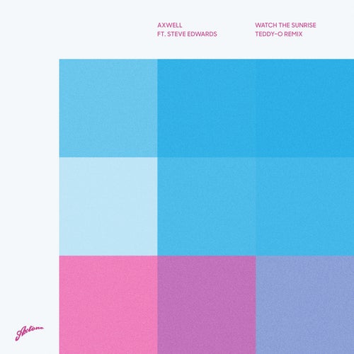 Watch The Sunrise (TEDDY-O Remix) (TEDDY-0 Remix)