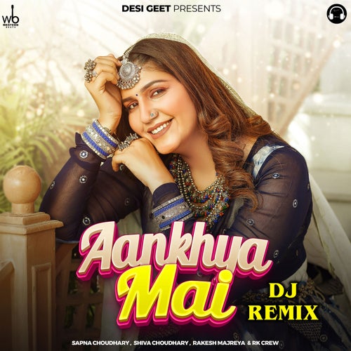 Aankhya Mai (DJ Remix)