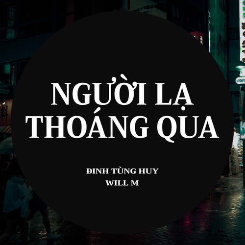 Người Lạ Thoáng Qua (Lofi Version)