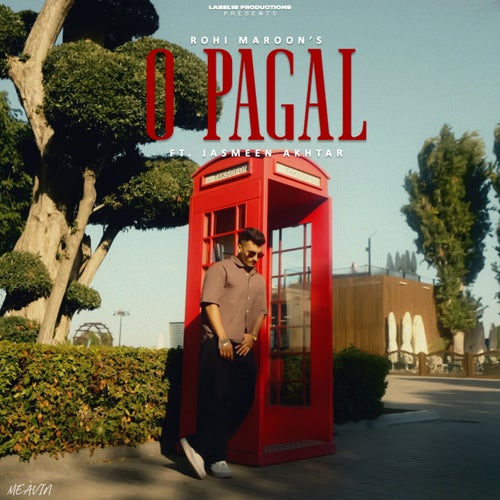 O Pagal (feat. Jasmeen Akhtar)