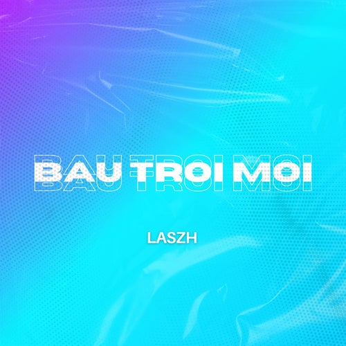 Bau Troi Moi