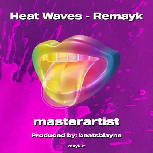 Heat Waves - Remayk