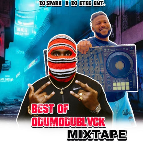 Best of Odumodublvk (feat. DJ Etee)