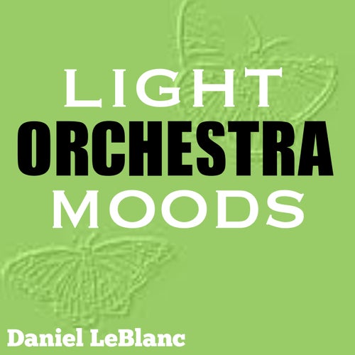 Light Orchestra Moods