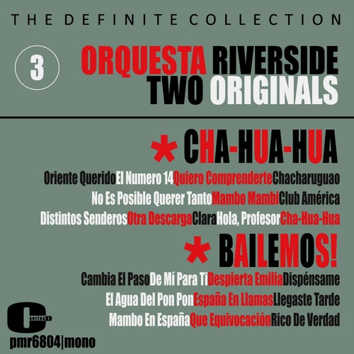 Orquesta Riverside, Volume 3: Cha-Hua-Hua y Bailemos!