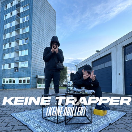 KEINE TRAPPER (KEINE DRILLER)