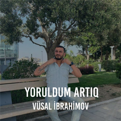 Yoruldum Artıq