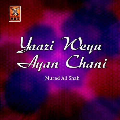 Yaari Weyu Ayan Chani