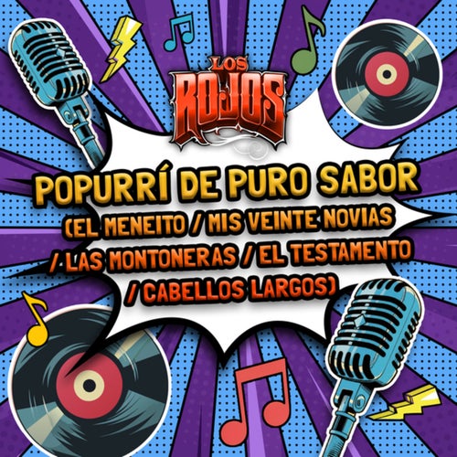 Popurrí De Puro Sabor (El Meneito / Mis Veinte Novias / Las Montoneras / El Testamento / Cabellos Largos)