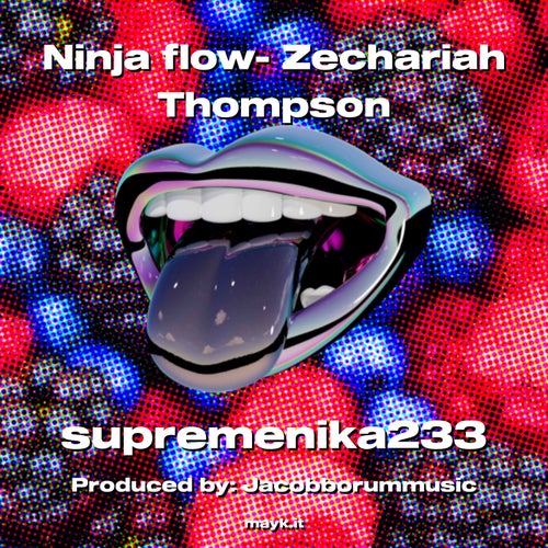 Ninja flow- Zechariah Thompson
