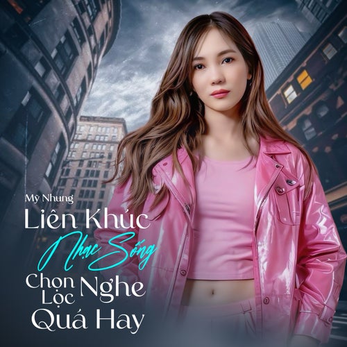 Liên Khúc Nhạc Sống Chọn Lọc Nghe Quá Hay
