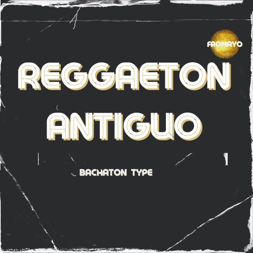 Reggaeton Antiguo Bachaton Type (Instrumental)
