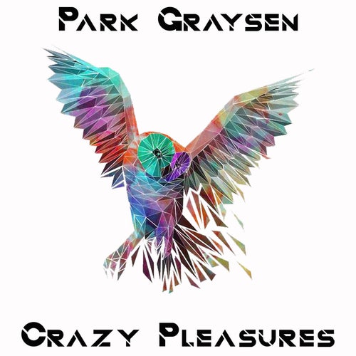 Crazy Pleasures
