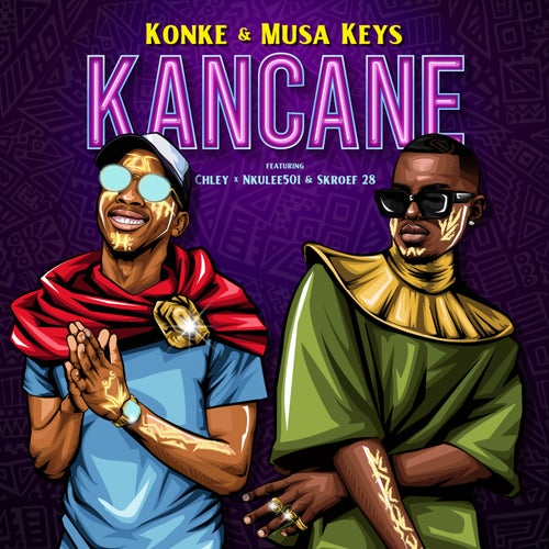 Kancane feat. Nkulee501, Skroef28, Chley