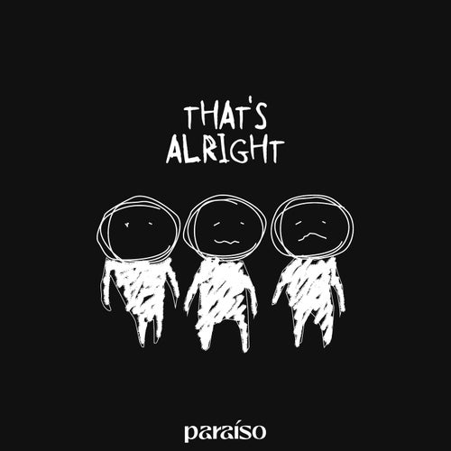 That's Alright (feat. Denzel Chain)