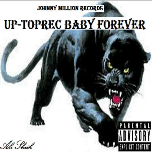 Up-TopRec. Baby Forever (feat. Christopher Capiche Robbin)