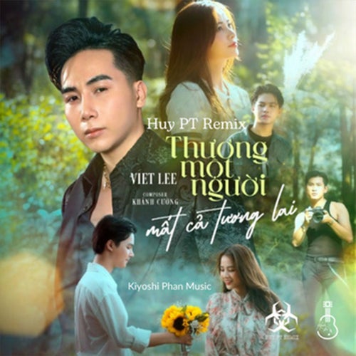 Thương Một Người Mất Cả Tương Lai (Huy PT Remix)