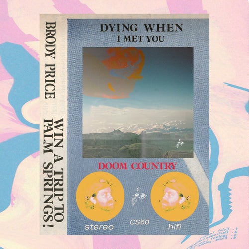 Dying When I Met You