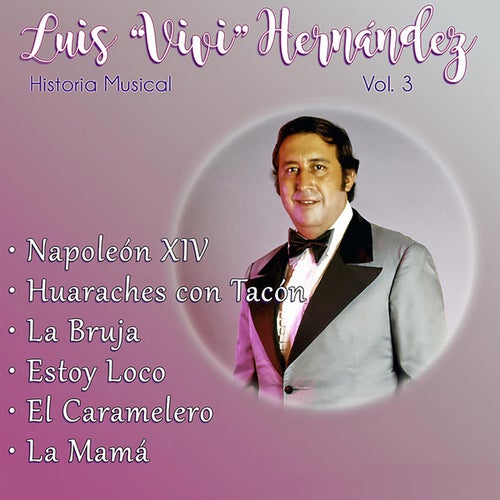 Luis "Vivi" Hernández, Vol. 2