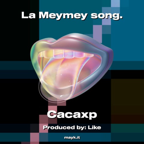 La Meymey song.