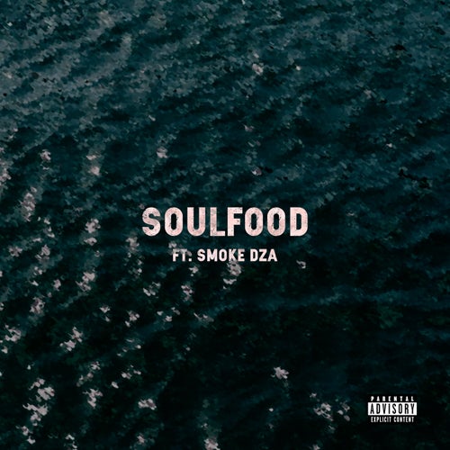 Soulfood (feat. Smoke DZA)