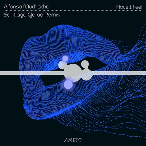 How I Feel (Santiago Garcia Extended Remix)