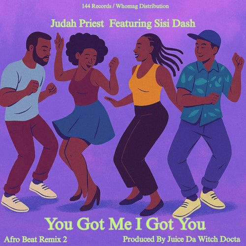 You Got Me I Got You (Afro Beats Remix 2)