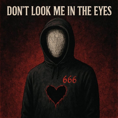 Don't Look Me In The Eyes (feat. Paradoxx)