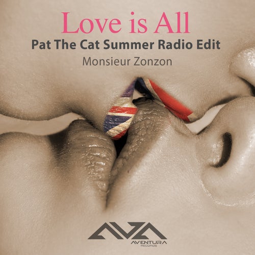 Love is All (Pat The Cat Summer Radio Edit)