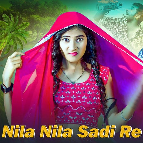 Nila Nila Sadi Re