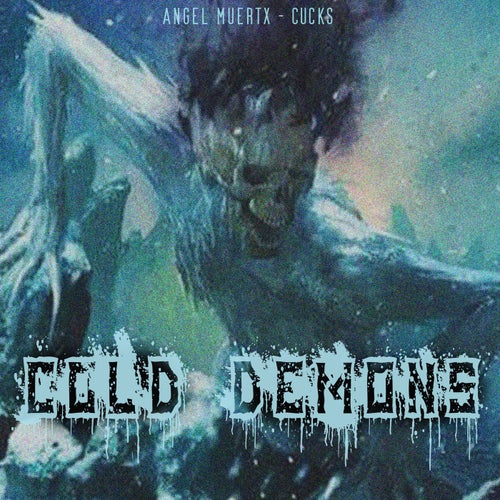 Cold Demons