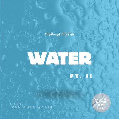 WATER, Pt. II (feat. LaRussell, Tekunbi & samaca)