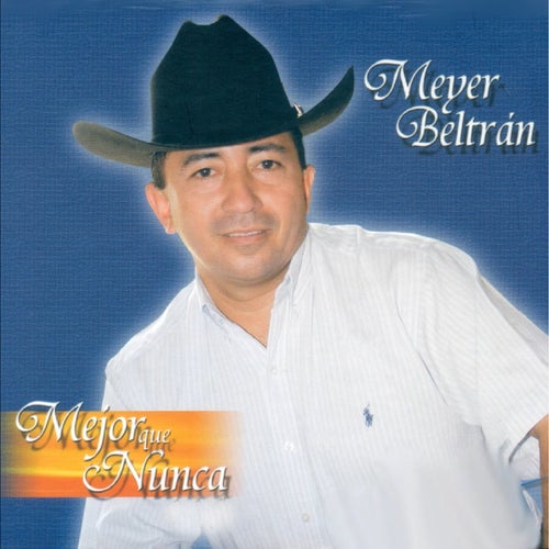 Mejor que Nunca