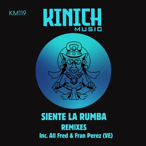 Siente La Rumba (Remixes)