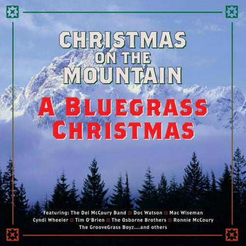 Christmas On The Mountain (A Bluegrass Christmas)