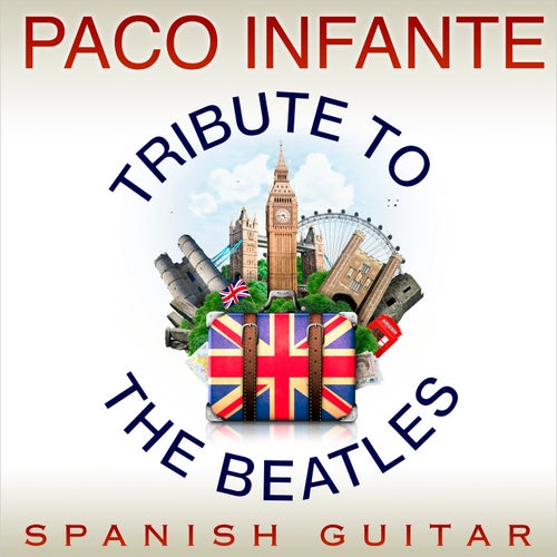 Spanish Guitar: Tribute To The Beatles