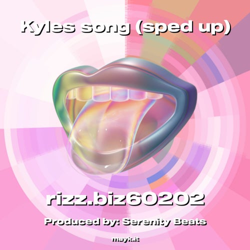 Kyles song (sped up)