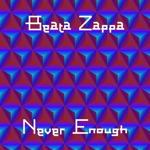 Never Enough