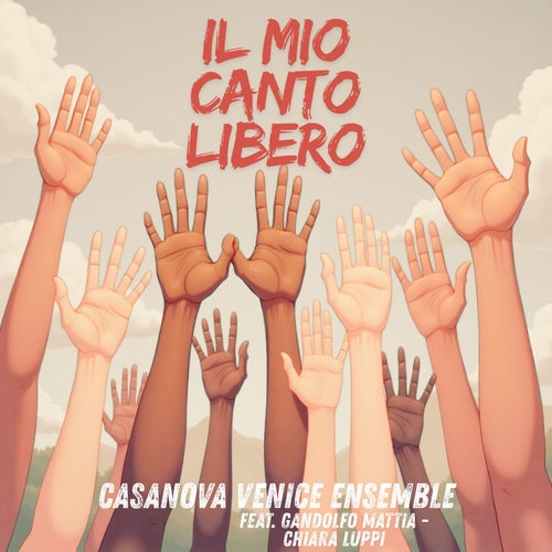 ‎Il mio canto libero (feat. Mattia Gandolfo & Chiara Luppi)