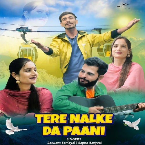 Tere Nalke Da Paani