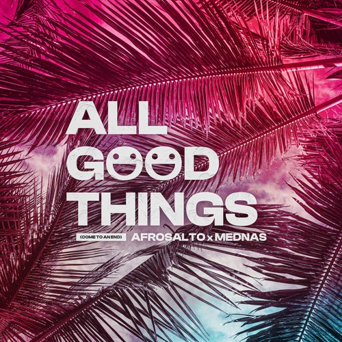 All Good Things (Come To An End) (Extended Mix)